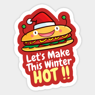 Let's make this winter hot !! Sticker